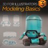 [CTRL+PAINT] 3D For Illustrators 03: Modeling Basics [ENG-RUS]